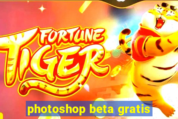 photoshop beta gratis